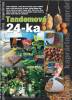 Tandemova 24-ka - lov na boilies