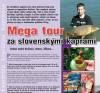 Mega tour za kaprami po Slovensku